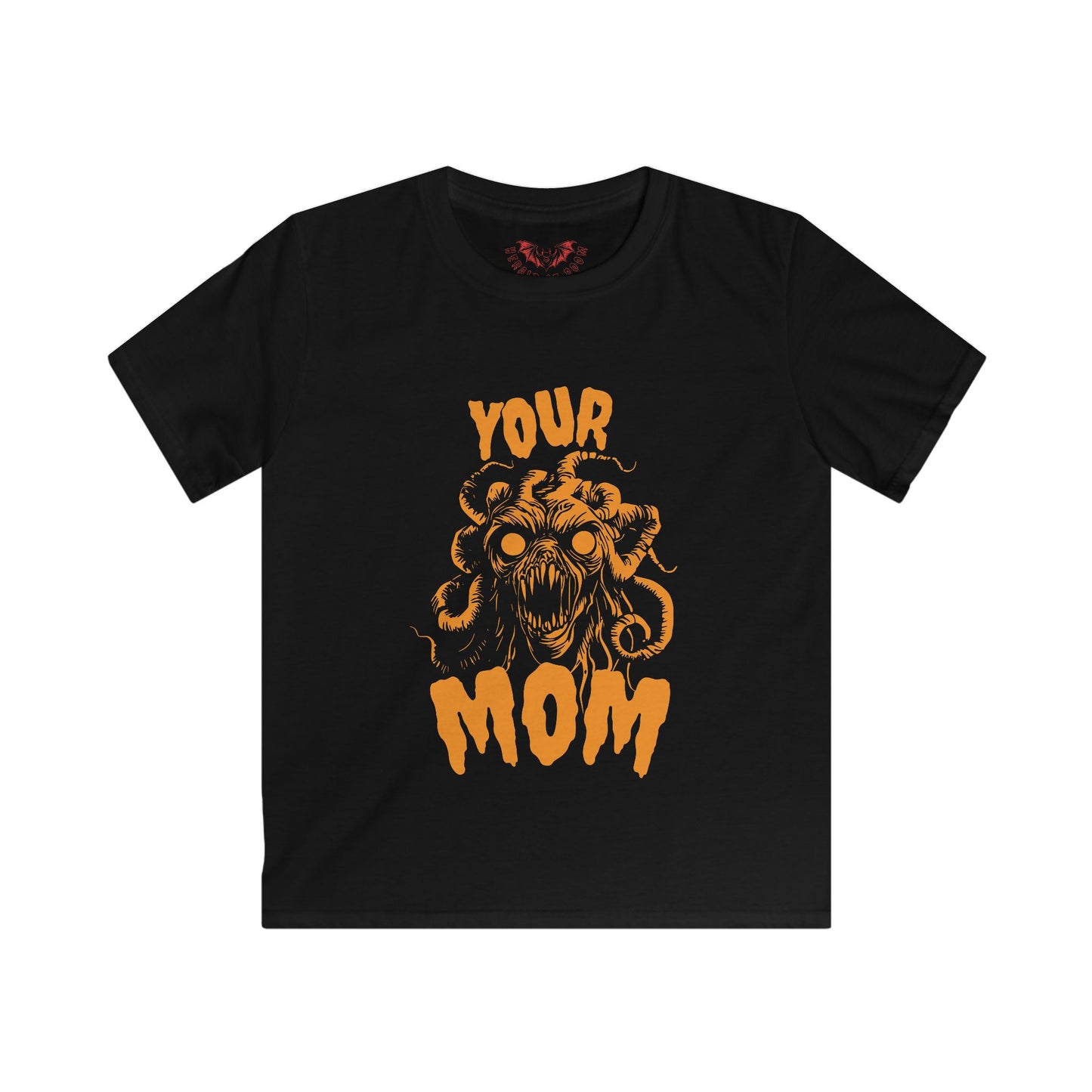 Your Mom! Kids Tee