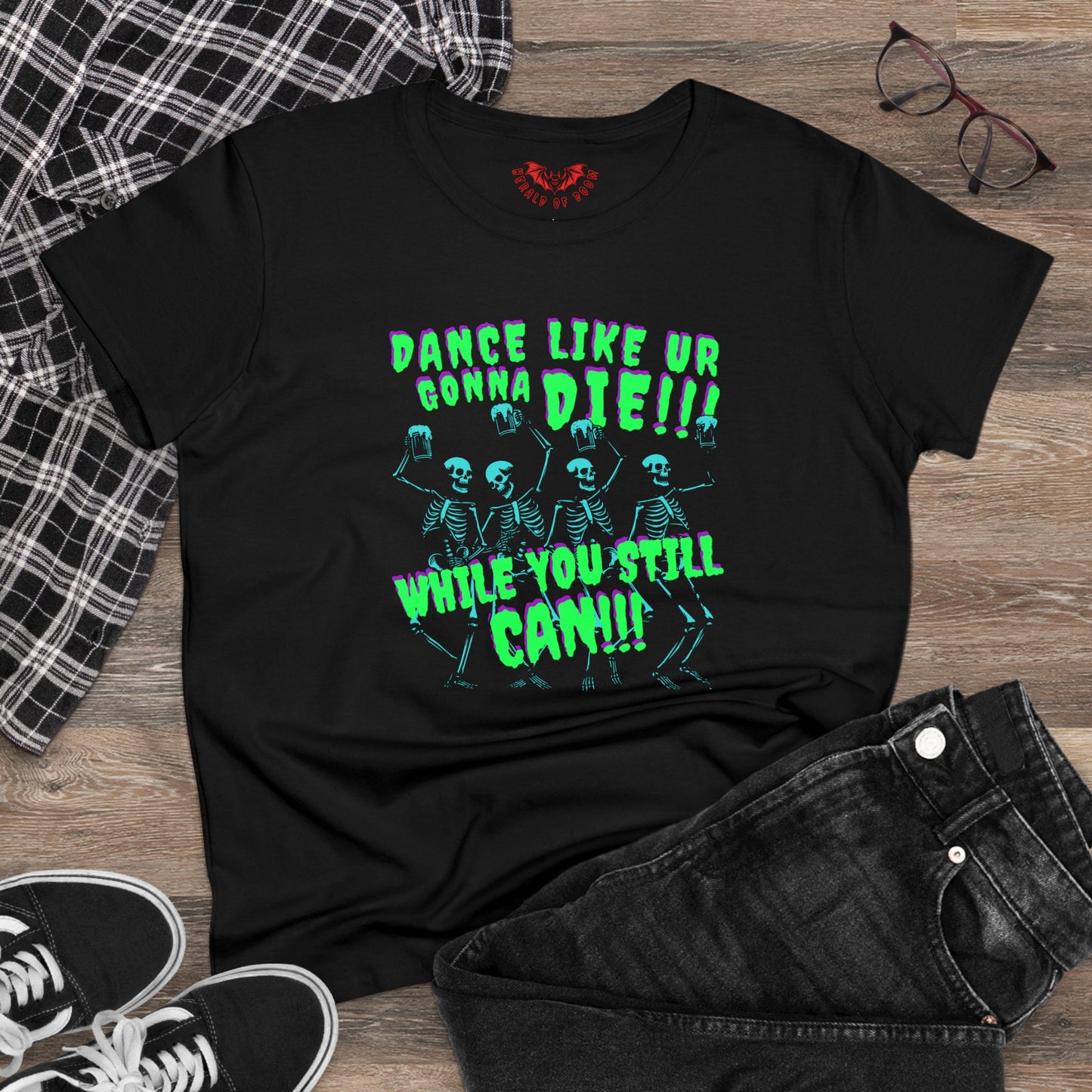 YOU'RE ALL GONNA DIE! SUPER FUN TIME PARTY SHIRT FOR WOMEN