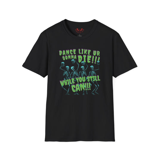 YOU'RE ALL GONNA DIE! THE HAPPY FUN TIME PARTY SHIRT